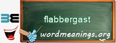 WordMeaning blackboard for flabbergast